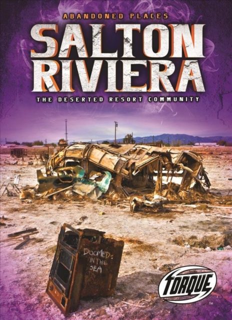 Salton Riviera : The Deserted Resort Community, Hardback Book