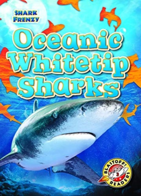 Oceanic Whitetip Sharks, Hardback Book