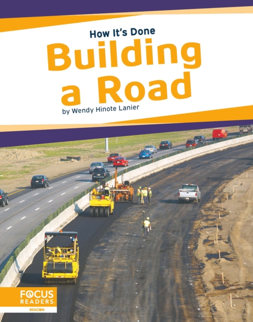 How It's Done: Building a Road, Hardback Book