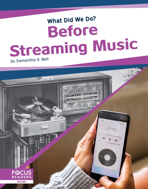What Did We Do? Before Streaming Music, Hardback Book
