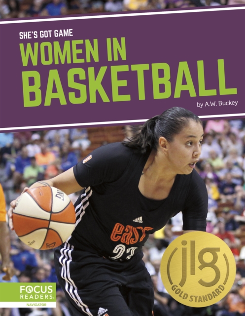 She's Got Game: Women in Basketball, Hardback Book