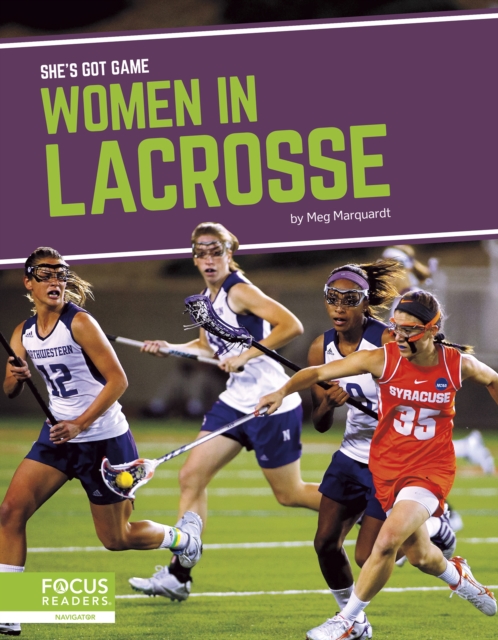 She's Got Game: Women in Lacrosse, Hardback Book