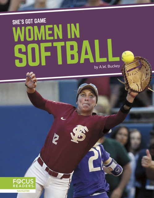 She's Got Game: Women in Softball, Hardback Book