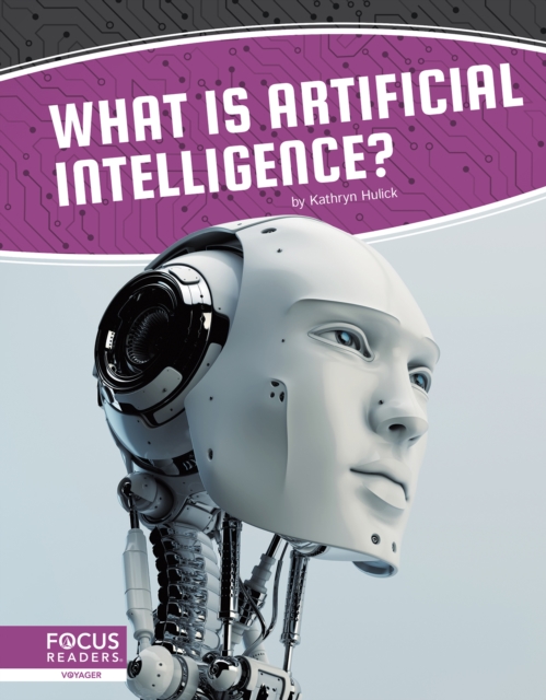 Artificial Intelligence: What Is Artificial Intelligence?, Hardback Book