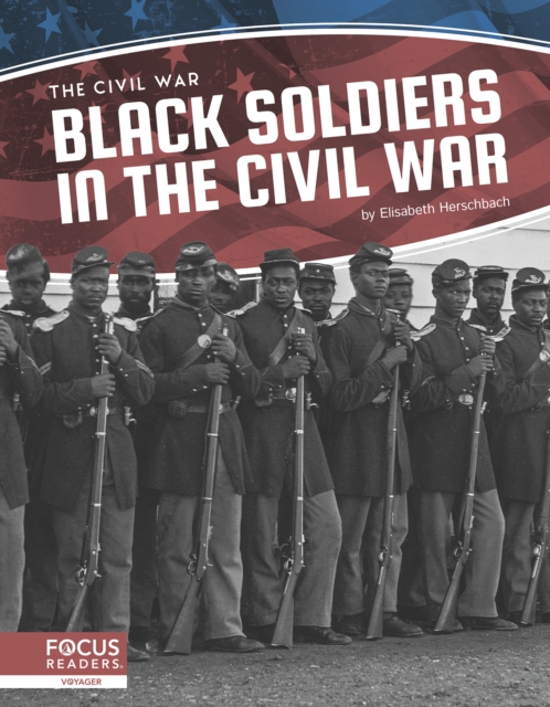 Civil War: Black Soldiers in the Civil War, Hardback Book