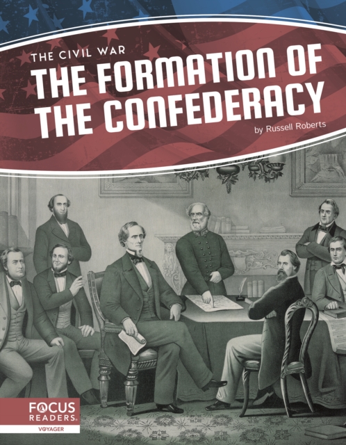 Civil War: The Formation of the Confederacy, Hardback Book