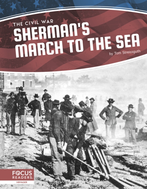 Civil War: Sherman's March to the Sea, Hardback Book
