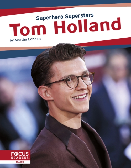 Superhero Superstars: Tom Holland, Hardback Book