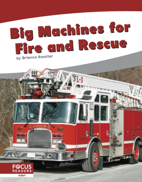 Big Machines for Fire and Rescue, Hardback Book