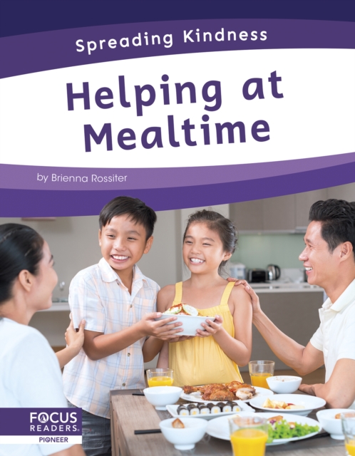 Spreading Kindness: Helping at Mealtime, Hardback Book