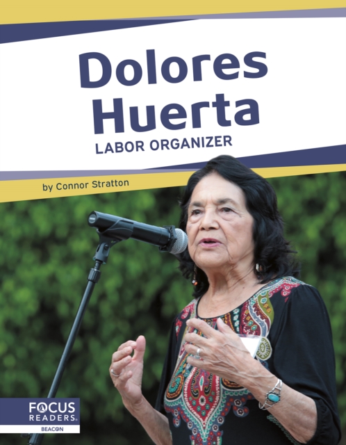 Important Women: Dolores Huerta: Labor Organizer, Hardback Book
