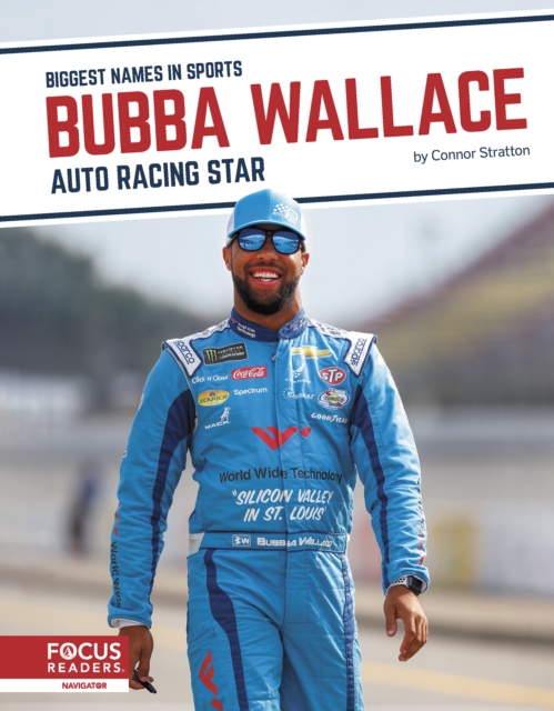 Biggest Names in Sports: Bubba Wallace: Auto Racing Star, Hardback Book