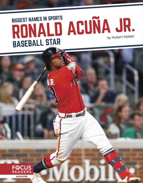 Biggest Names in Sports: Ronald Acuna Jnr: Baseball Star, Paperback / softback Book