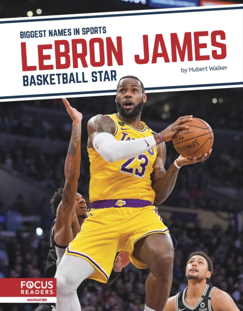 Biggest Names in Sports: LeBron James: Basketball Star, Paperback / softback Book