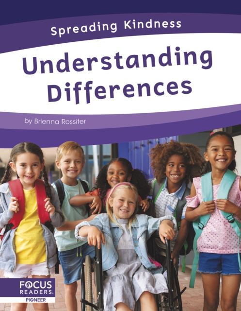 Spreading Kindness: Understanding Differences, Paperback / softback Book