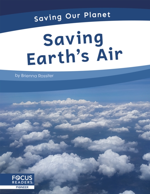 Saving Our Planet: Saving Earth's Air, Hardback Book