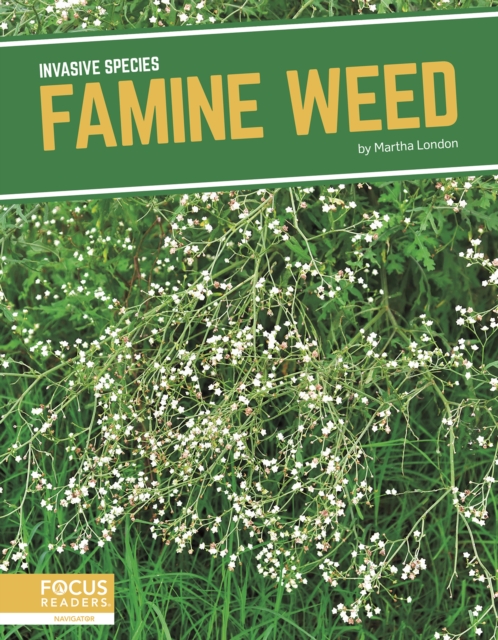 Invasive Species: Famine Weed, Hardback Book