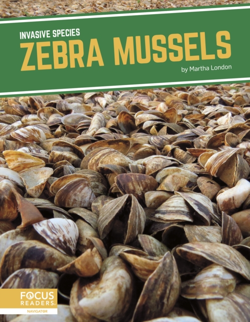 Invasive Species: Zebra Mussels, Hardback Book