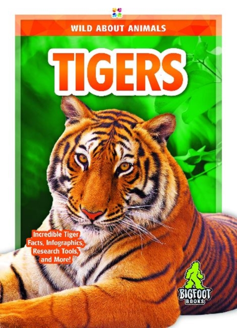 Wild About Animals: Tigers, Paperback / softback Book