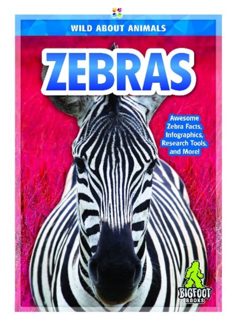 Wild About Animals: Zebras, Paperback / softback Book