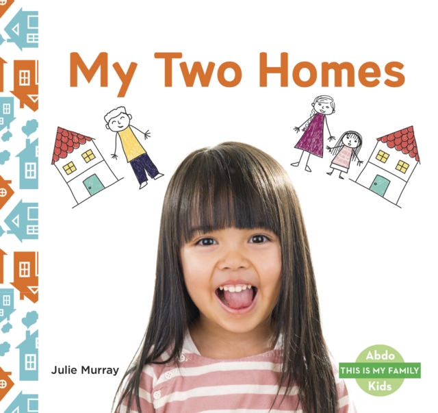 This is My Family: My Two Homes, Paperback / softback Book