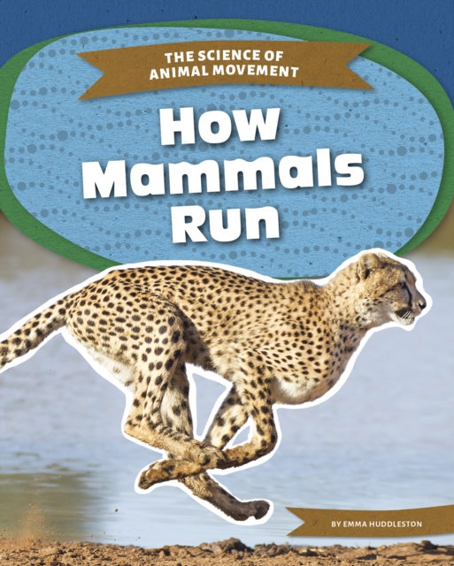 Science of Animal Movement: How Mammals Run, Paperback / softback Book