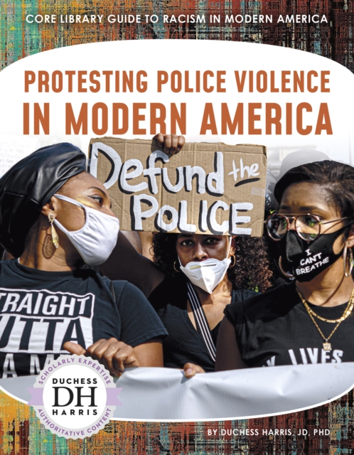 Racism in America: Protesting Police Violence in Modern America, Paperback / softback Book