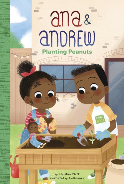 Ana and Andrew: Planting Peanuts, Paperback / softback Book