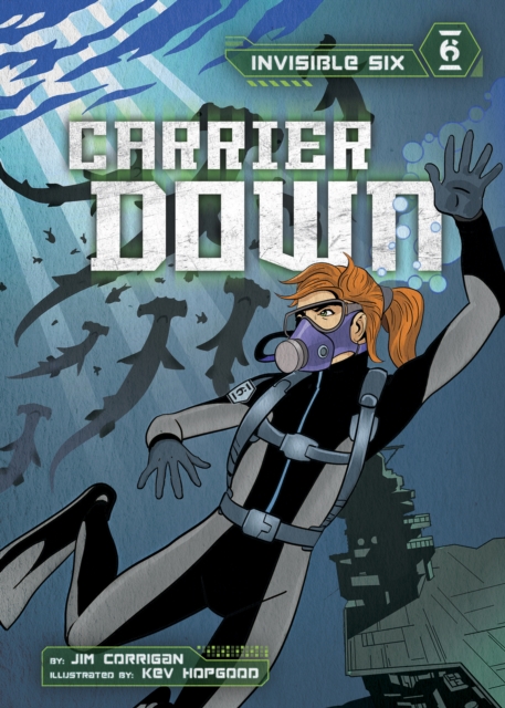 Invisible Six: Carrier Down, Paperback / softback Book