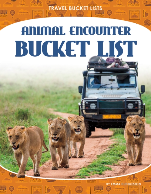 Travel Bucket Lists: Animal Encounter Bucket List, Paperback / softback Book