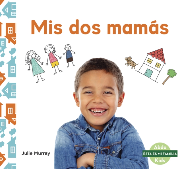 Mis dos mamas (My Two Moms), Paperback / softback Book