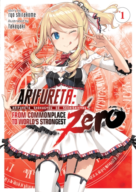 Arifureta: From Commonplace to World's Strongest ZERO (Light Novel) Vol. 1, Paperback / softback Book