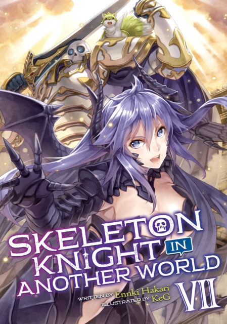 Skeleton Knight in Another World (Light Novel) Vol. 7, Paperback / softback Book