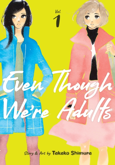 Even Though We're Adults Vol. 1, Paperback / softback Book