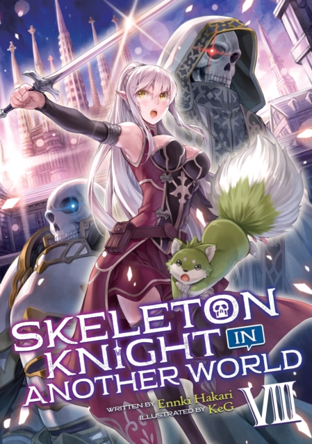 Skeleton Knight in Another World (Light Novel) Vol. 8, Paperback / softback Book