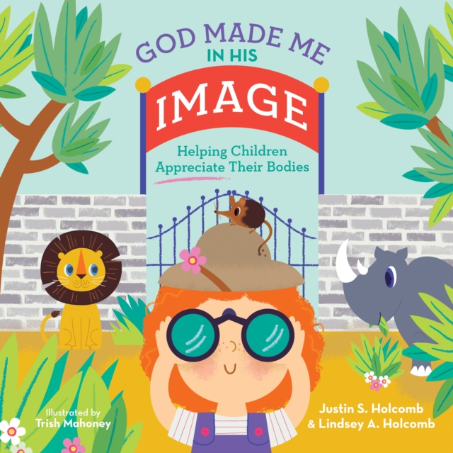 God Made Me in His Image : Helping Children Appreciate Their Bodies, EPUB eBook