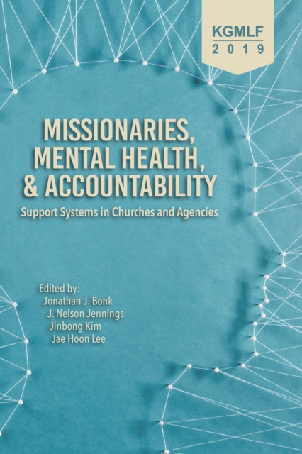 Missionaries, Mental Health, and Accountability : Support Systems in Churches and Agencies, EPUB eBook