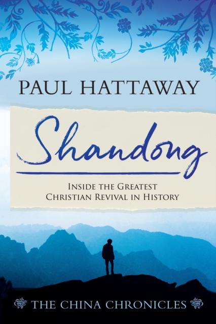 Shandong : Inside the Greatest Christian Revival in History, PDF eBook