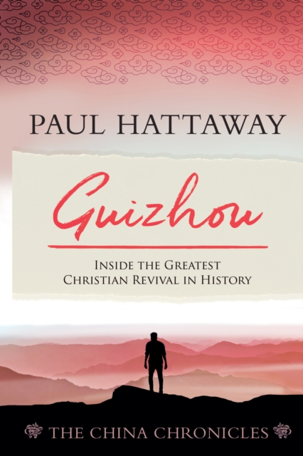 Guizhou : Inside the Greatest Christian Revival in History, PDF eBook