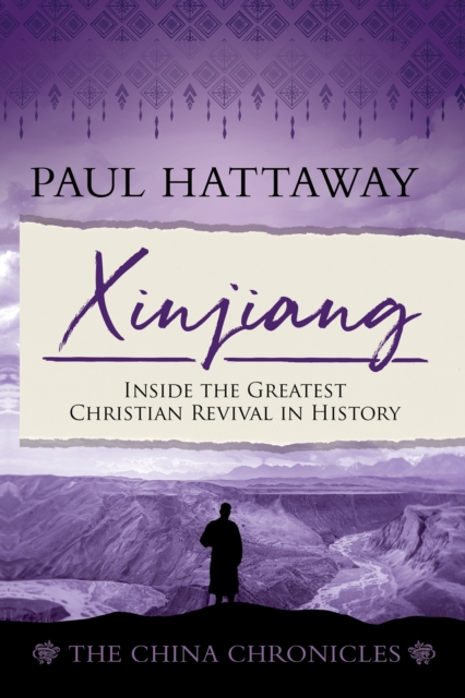 Xinjiang : Inside the Greatest Christian Revival in History, EPUB eBook