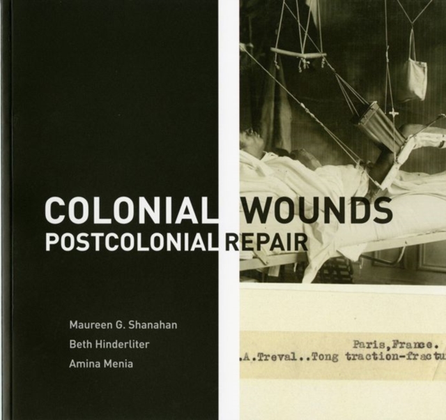 Colonial Wounds/Postcolonial Repair, Paperback / softback Book