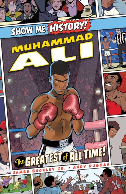 Muhammad Ali: The Greatest of All Time!, Hardback Book
