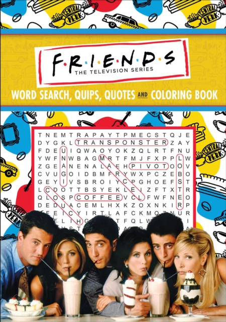 Friends Word Search, Quips, Quotes, and Coloring Book, Paperback / softback Book