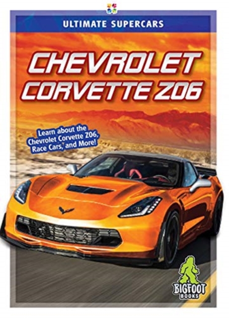 Chevrolet Corvette Z06, Hardback Book