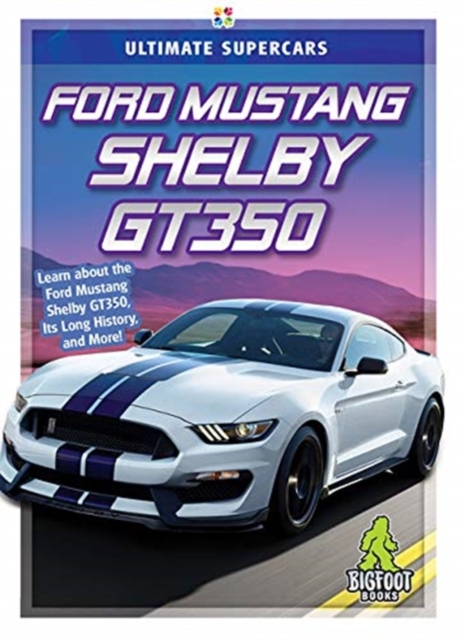 Ford Mustang Shelby Gt350, Hardback Book
