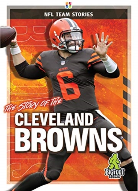 The Story of the Cleveland Browns, Hardback Book