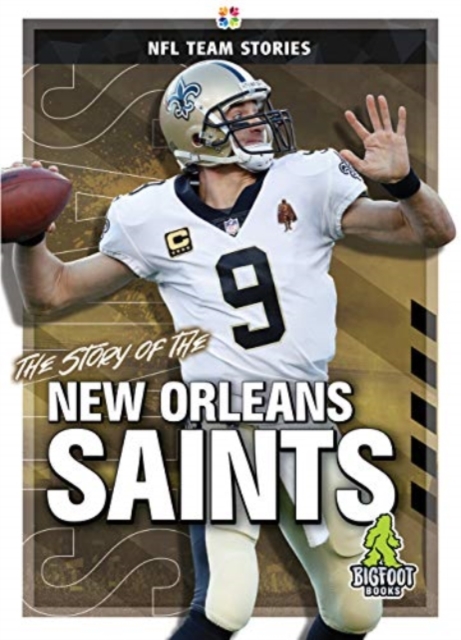 The Story of the New Orleans Saints, Hardback Book