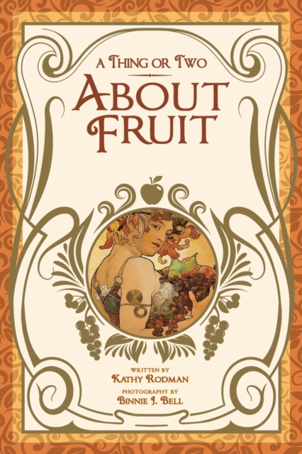 A Thing or Two About Fruit, Paperback Book