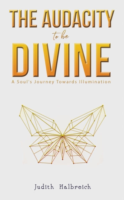 The Audacity to be Divine, Paperback / softback Book