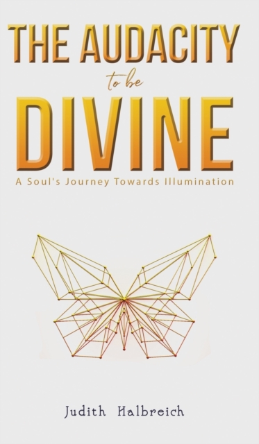 The Audacity to be Divine, Hardback Book